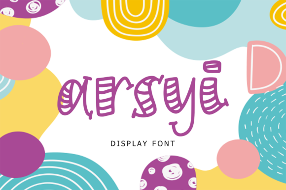 Arsyi Font Review: A Quirky Display Typeface for Creative Branding